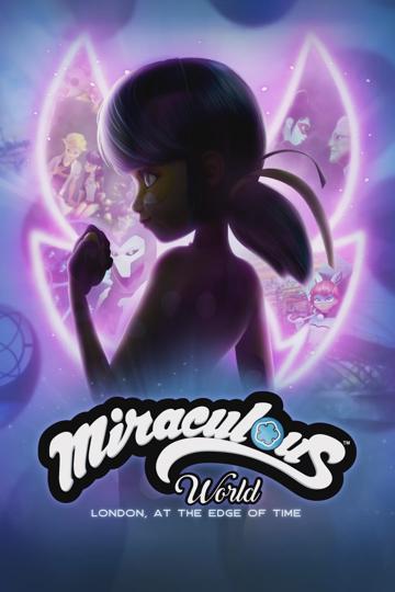 Miraculous: Versenyfutás az idővel Londonban poszter