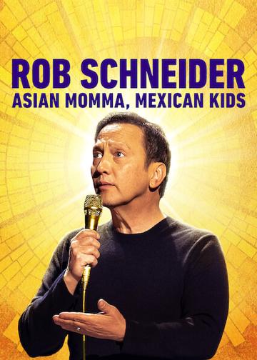 Rob Schneider: Asian Momma, Mexican Kids poszter