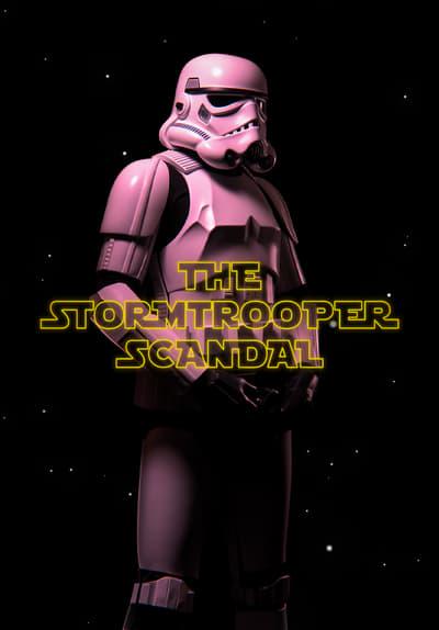 Movie poster for The Stormtrooper Scandal