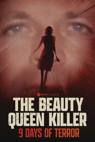 The Beauty Queen Killer: 9 Days of Terror