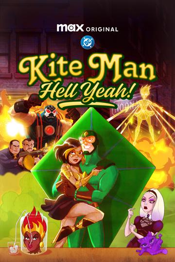 Kite Man: Hell Yeah!