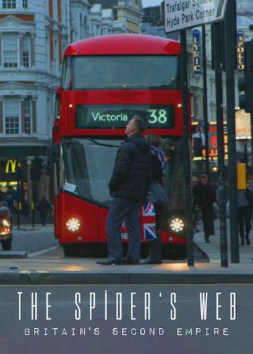 The Spider's Web: Britain's Second Empire poszter
