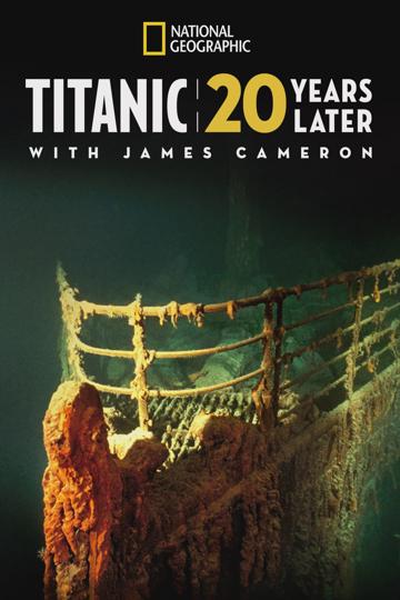 Titanic: 20 évvel később James Cameronnal poszter