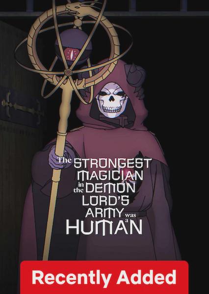 The Strongest Magician in the Demon Lord's Army Was a Human