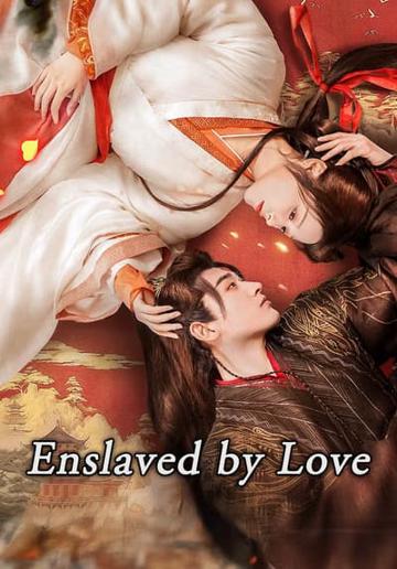 Enslaved By Love