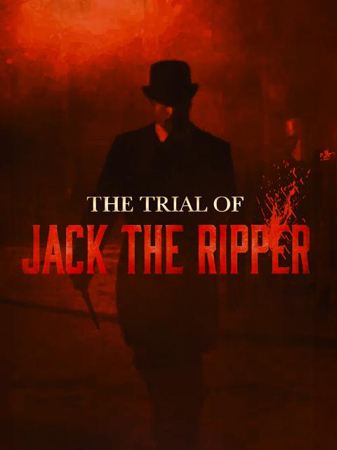 Poster för The Trial of Jack the Ripper