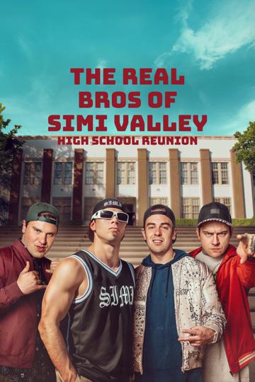 The Real Bros of Simi Valley: The Movie