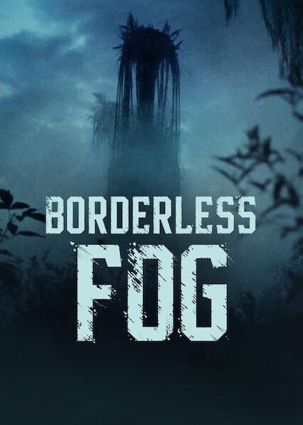 Poster för Borderless Fog