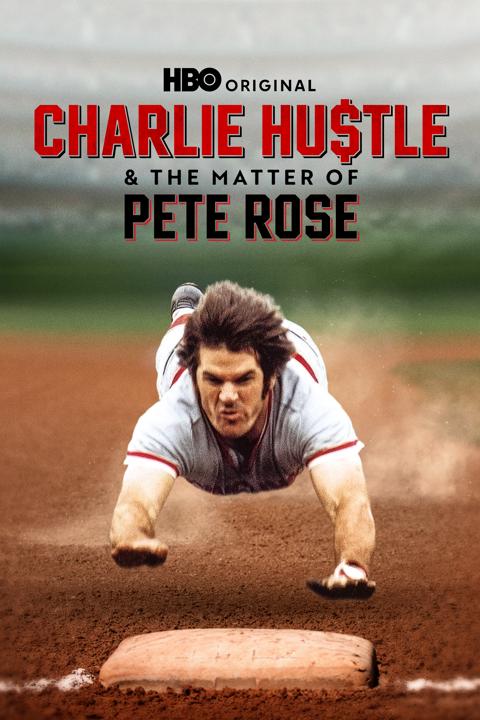 Series poster for Charlie Hustle & the Matter of Pete Rose