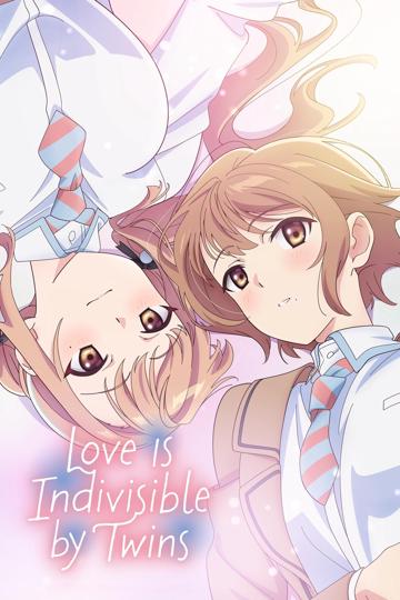 Love Is Indivisible by Twins poszter