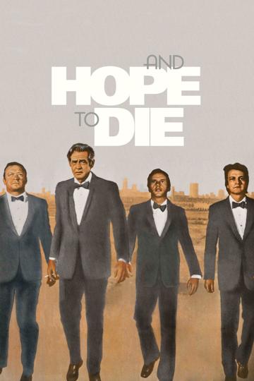 And Hope to Die poszter