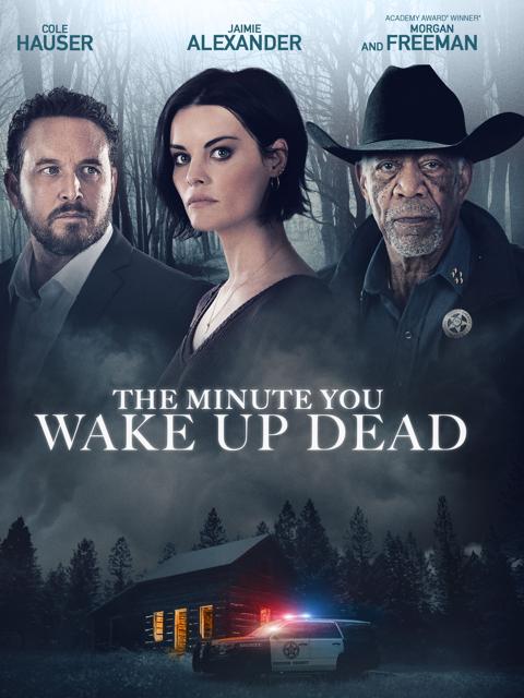 The Minute You Wake Up Dead