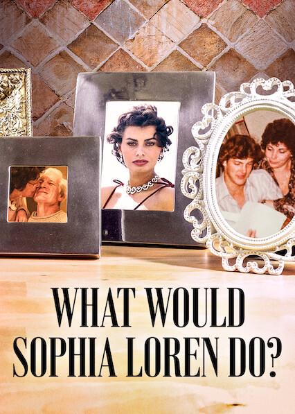 Movie poster for What Would Sophia Loren Do?