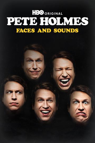 Pete Holmes: Faces and Sounds poszter