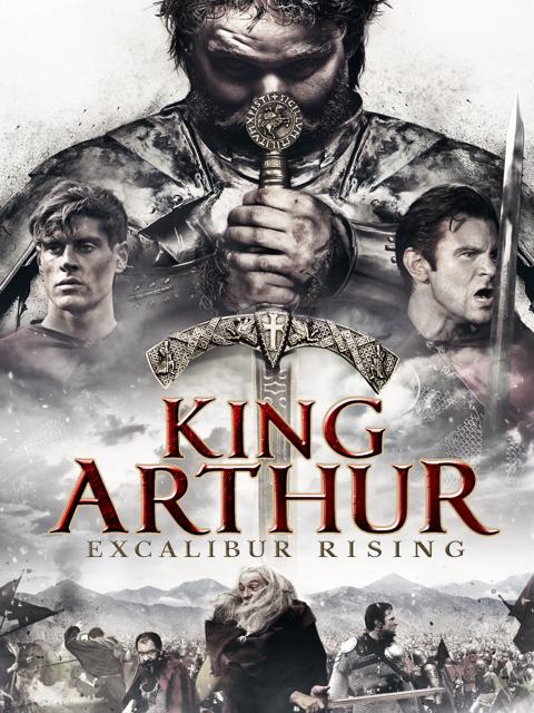 Poster för King Arthur: Excalibur Rising